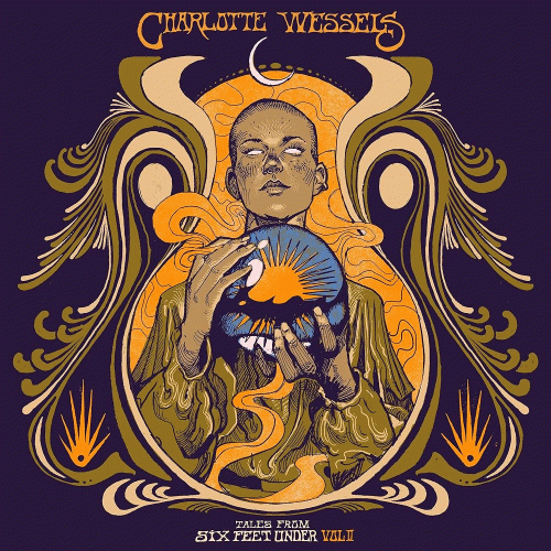 Charlotte Wessels : Tales from Six Feet Under Vol. II